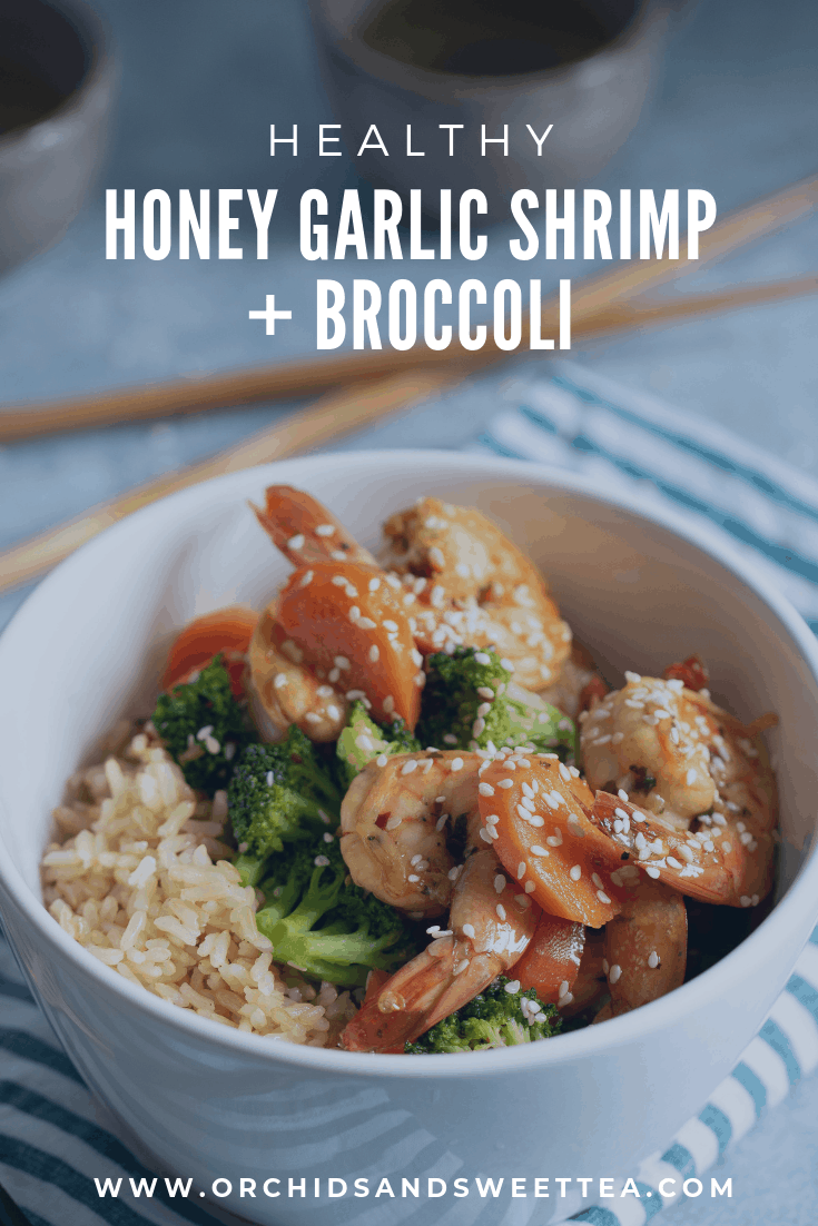 Healthy Honey Garlic Shrimp + Broccoli - Orchids + Sweet Tea