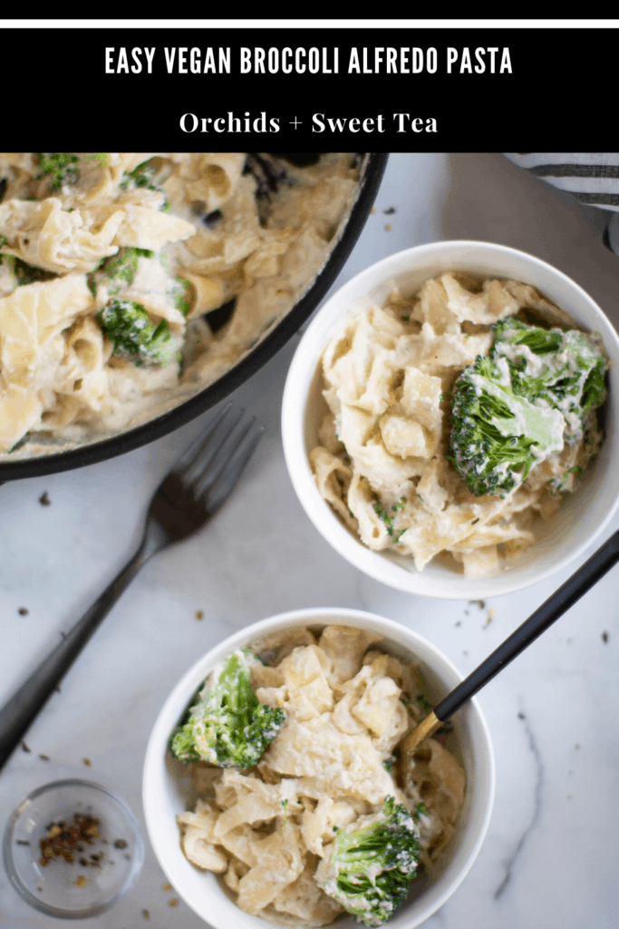 Easy Vegan Broccoli Alfredo Pasta | Orchids + Sweet Tea